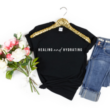 Load image into Gallery viewer, Healing and Hydrating Tee