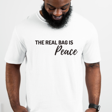 Load image into Gallery viewer, The Real Bag is Peace Tee